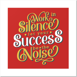 Work In Silence Posters and Art